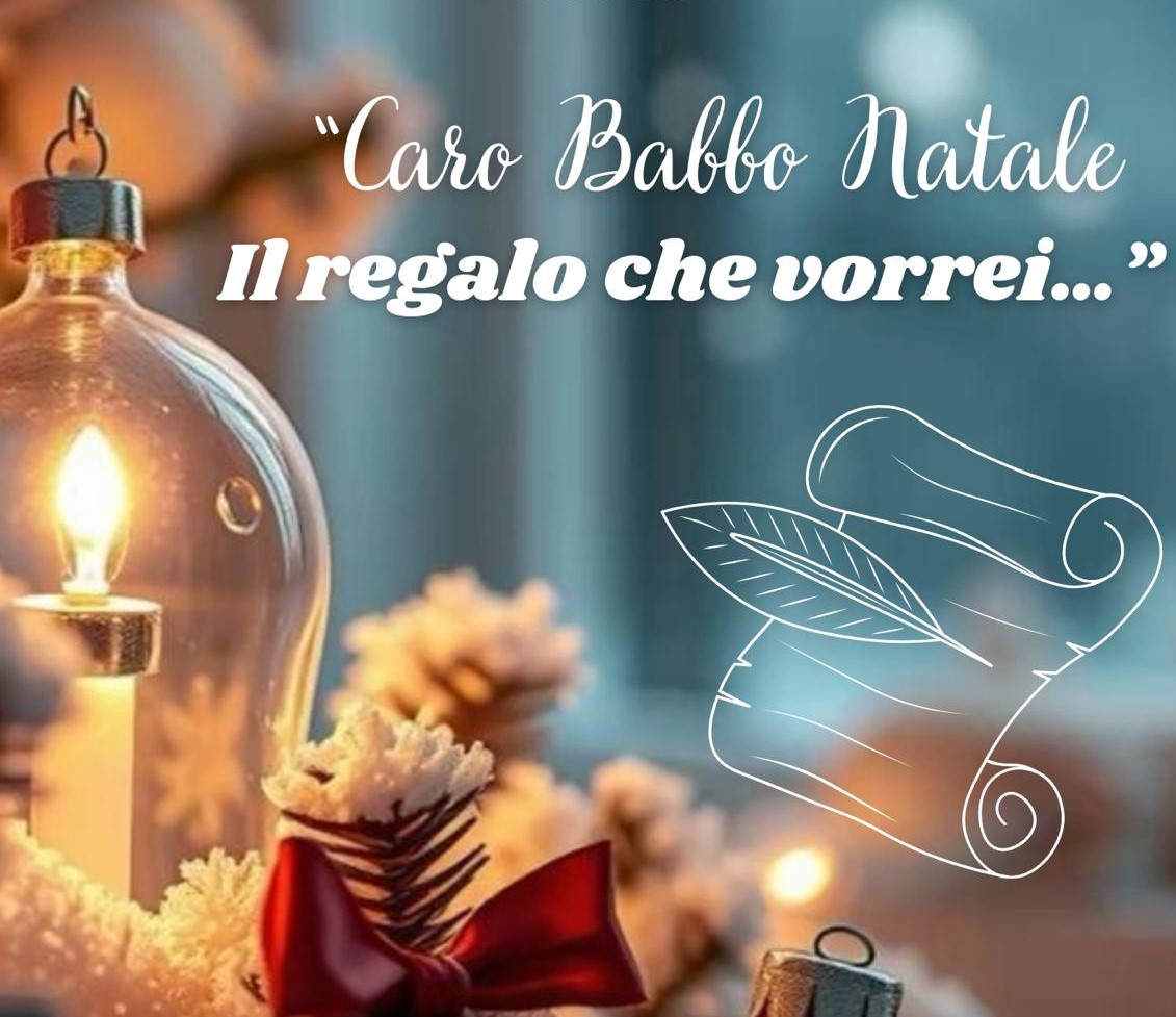 "Caro Babbo Natale...Il regalo che vorrei"